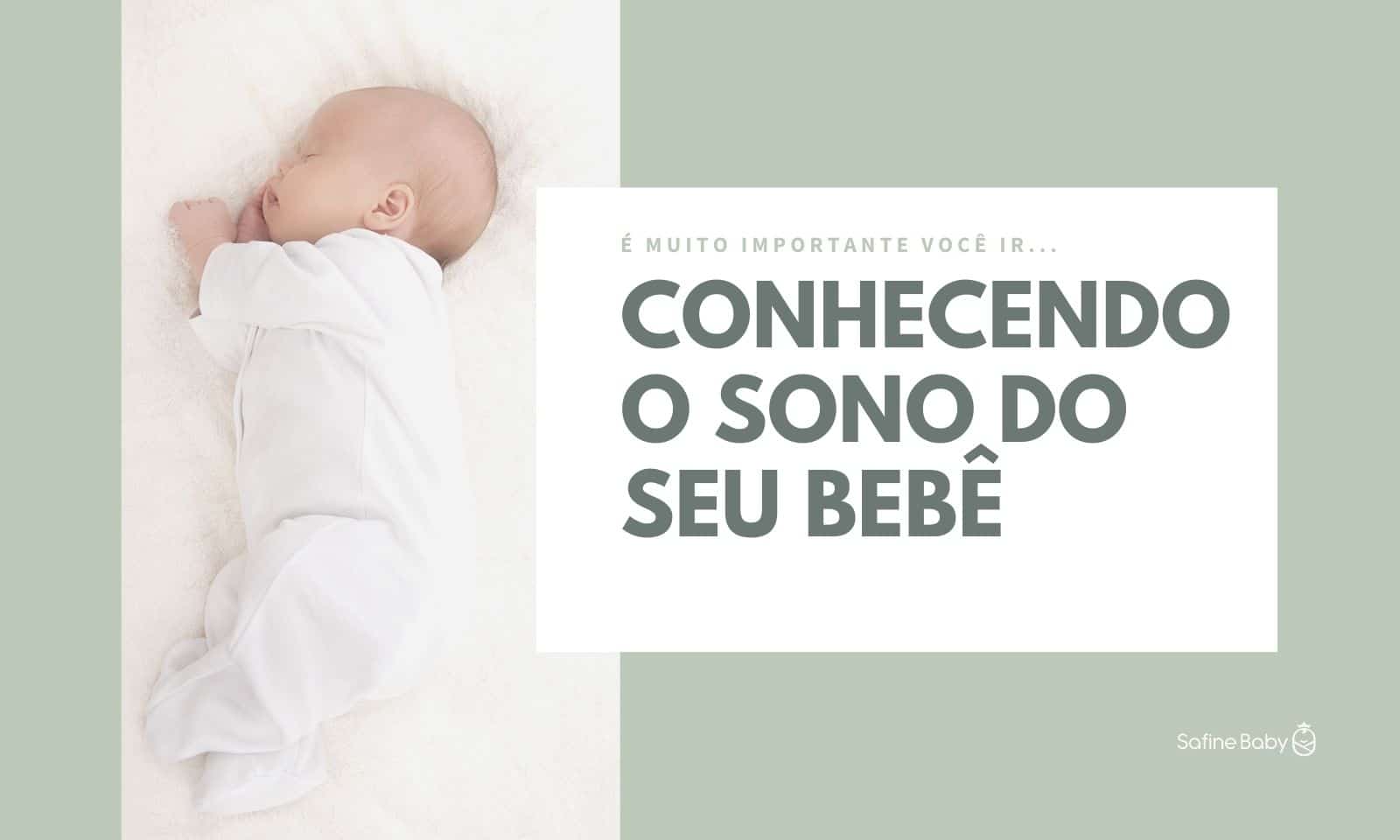 safinebaby.com.br conhecendo o sono do seu bebe conhecendo o sono do bebe blog 1